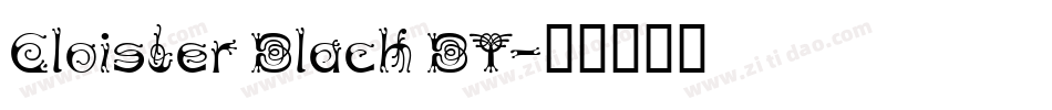 Cloister Black BT字体转换